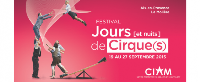Festival Jours [et nuits] de cirque(s)